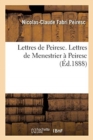 Lettres de Peiresc. Lettres de Menestrier ? Peiresc - Book