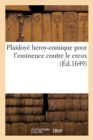Plaidoye Heroy-Comique Pour l'Eminence Contre Le Creux - Book