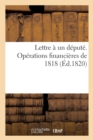 Lettre A Un Depute. Operations Financieres de 1818 - Book