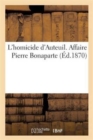 L'Homicide d'Auteuil. Affaire Pierre Bonaparte - Book