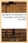 Quelques Considerations Sur La Campagne Active d'Orient (Avril-Septembre 1854) - Book