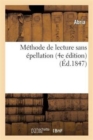 M?thode de Lecture Sans ?pellation (4e ?dition) - Book