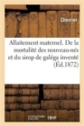 Allaitement Maternel. de la Mortalite Des Nouveau-Nes Et Du Sirop de Galega - Book
