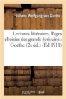 Lectures Litt?raires. Pages Choisies Des Grands ?crivains: Goethe (2e ?d.) - Book