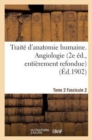 Traite d'Anatomie Humaine. Tome 2. Fascicule 2 (2e Ed., Entierement Refondue) - Book