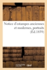 Notice d'Estampes Anciennes Et Modernes, Portraits (Ed.1859) - Book