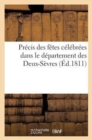 Precis Des Fetes Celebrees Dans Le Departement Des Deux-Sevres (Ed.1811) : de S. M. Le Roi de Rome (9 Et 10 Juin 1811) - Book