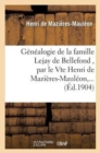 G?n?alogie de la Famille Lejay de Bellefond, Par Le Vte Henri de Mazi?res-Maul?on, ... - Book