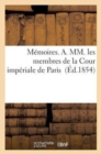 Memoires. A. MM. Les Membres de la Cour Imperiale de Paris - Book