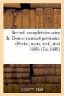 Recueil Complet Des Actes Du Gouvernement Provisoire - Book