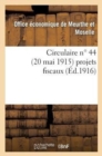 Circulaire N Degrees 44 (20 Mai 1915) Projets Fiscaux - Book