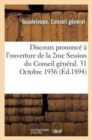 Discours Prononce A l'Ouverture de la 2me Session Du Conseil General. 31 Octobre 1936 - Book
