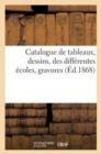 Catalogue de Tableaux, Dessins, Des Diff?rentes ?coles, Gravures - Book