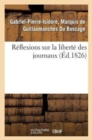 R?flexions Sur La Libert? Des Journaux - Book