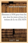 ?trennes ? 1830 Pour Tous Les Ans, Tous Les Jours Et Tous Les Instans de la Vie - Book
