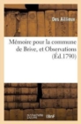 Memoire Pour La Commune de Brive, Et Observations Sur Celui Publie Pour MM. Les Deputes de Tulle - Book