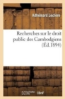 Recherches Sur Le Droit Public Des Cambodgiens - Book
