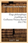 Eloge Philosophique Et Politique de Guillaume-Thomas Raynal - Book