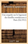 Une Enquete Sur Le Logement Des Familles Nombreuses A Paris - Book