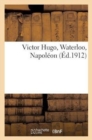Victor Hugo, Waterloo, Napoleon - Book