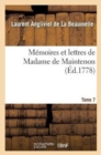 M?moires Et Lettres de Madame de Maintenon. T. 7 - Book