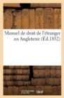 Manuel de Droit de l'Etranger En Angleterre - Book