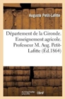 D?partement de la Gironde. Enseignement Agricole. Professeur M. Aug. Petit-Lafitte - Book
