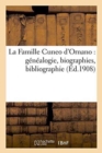La Famille Cuneo d'Ornano (Genealogie, Biographies, Bibliographie) - Book