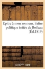 Epitre A Mon Honneur. Satire Politique Imitee de Boileau - Book