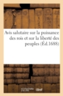 Avis Salutaire Sur La Puissance Des Rois Et Sur La Liberte Des Peuples - Book