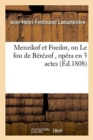 Menzikof Et Foedor, Ou Le Fou de B?r?zof, Op?ra En 3 Actes - Book