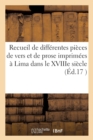 Recueil de Differentes Pieces de Vers Et de Prose Imprimees A Lima Dans Le Xviiie Siecle - Book