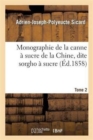 Monographie de la Canne A Sucre de la Chine, Dite Sorgho A Sucre. Tome 2 - Book