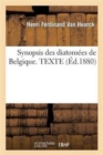 Synopsis Des Diatomees de Belgique. Texte - Book