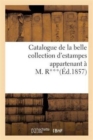 Catalogue de la Belle Collection d'Estampes Appartenant A M. R*** - Book