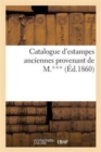 Catalogue d'Estampes Anciennes Provenant de M.*** - Book
