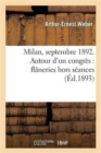 Milan, Septembre 1892. Autour d'Un Congres: Flaneries Hors Seances - Book