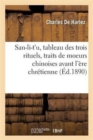 San-Li-t'U, Tableau Des Trois Rituels, Traits de Moeurs Chinoises Avant l'?re Chr?tienne - Book