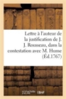 Lettre A l'Auteur de la Justification de J. J. Rousseau, Dans La Contestation Survenue Avec M. Hume - Book
