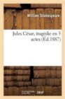 Jules C?sar, Trag?die En 5 Actes - Book