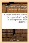 Compte Rendu Des Seances Du Congres, Les 31 Aout, 1er Et 2 Septembre 1900 - Book