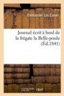 Journal ?crit ? Bord de la Fr?gate La Belle-Poule - Book