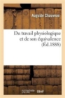 Du Travail Physiologique Et de Son ?quivalence - Book