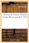 Oeuvres de Francis Fletcher Et John Beaumont - Book