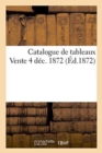 Catalogue de Tableaux Vente 4 D?c. 1872 - Book