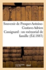 Souvenir de Prosper-Antoine-Gustave-Adrien Cassignard: Un Memorial de Famille - Book