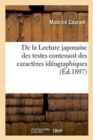 Lecture Japonaise Des Textes Contenant Uniquement Ou Principalement Des Caract?res Id?ographiques - Book