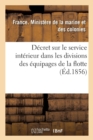 Decret Sur Le Service Interieur Dans Les Divisions Des Equipages de la Flotte - Book