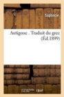 Antigone . Traduit Du Grec - Book
