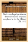 Notice Sur La Pr?paration de Diverses Boissons Propres ? Remplacer Le Vin - Book
